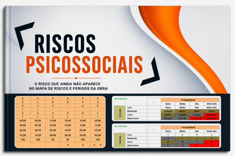 RISCOS PSICOSSOCIAIS: O Risco que ainda não aparece no mapa dos riscos e perigos da obra